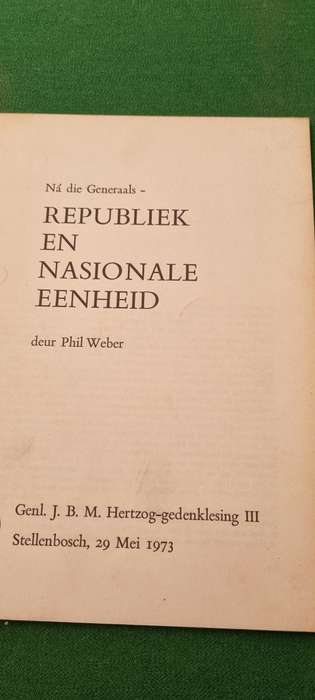 Republiek en nasionale eenheid. JBM Hertzog-gedenklesing III 29 Mei 1973. Phil Weber