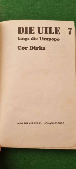 Die uile langs die Limpopo. Cor Dirks. #7