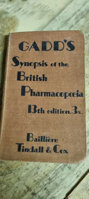 Gadd`s Synopsis of the British Pharmacopoeia 13th Edition.