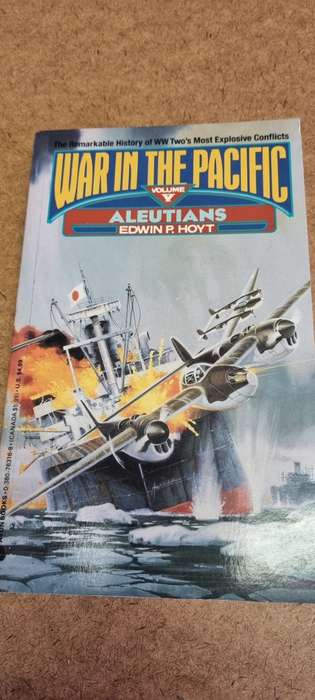 War in the Pacific Volume V, Aleutians,. Edwin P Hoyt.