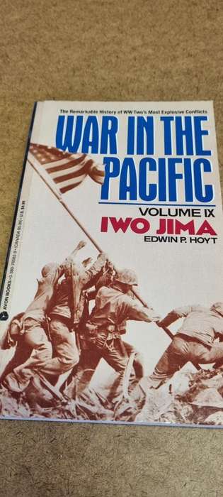 War in the Pacific Volume IX, Iwo Jima,. Edwin P Hoyt.
