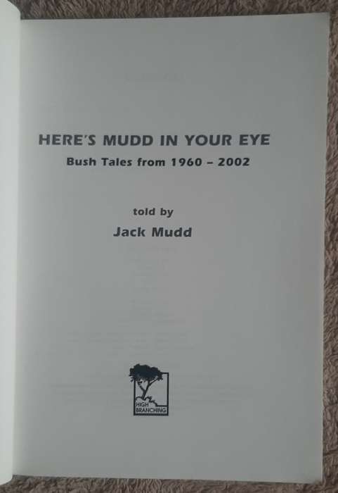 Here`s Mudd in your eye Author: Jack Mudd