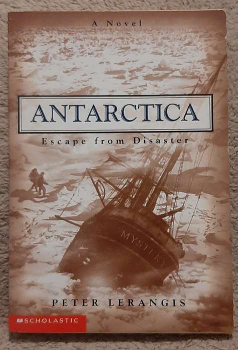 Antarctica: Escape from Disaster  Author: Peter Lerangis
