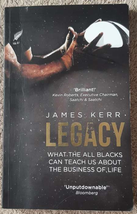 Legacy: 15 Lessons in Leadership  Author: James Kerr