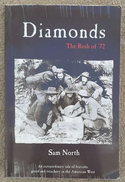 Diamonds: The Rush of `72 - Author: Sam North