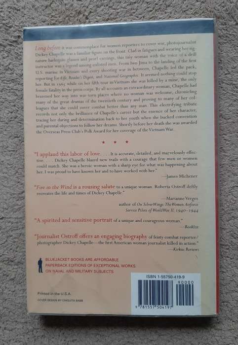 Fire in the Wind: The life of Dickey Chapelle - Author: Roberta Ostroff
