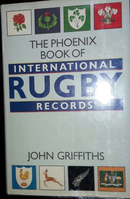 The Phoenix Book of International Rugby - John Griffiths