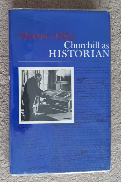 Churchill as Historian - Author: Maurice Ashley