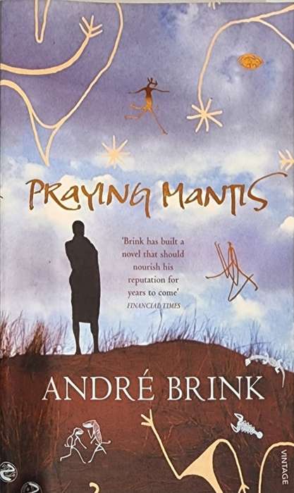 Praying Mantis, André Brink