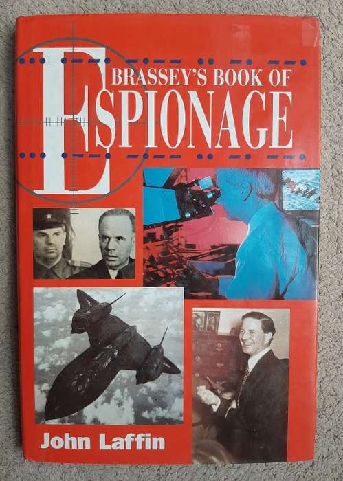 Brassey`s Book of Espionage - Author: John Laffin