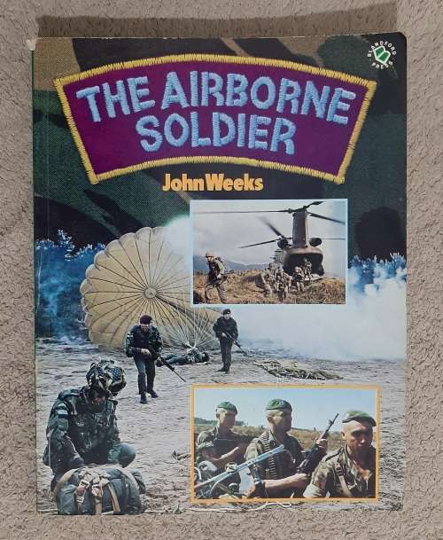 The Airborne Soldier - Author: John Weeks