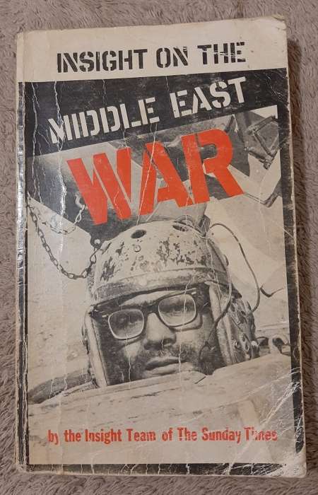 Insight on the Middle East War - Author: Insight Team of the Sunday Times
