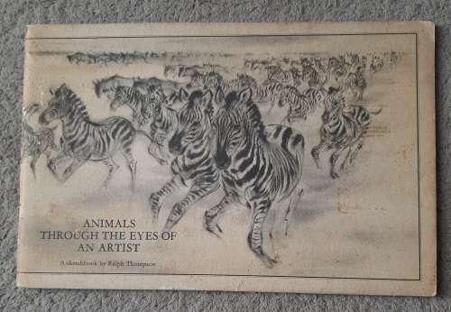 Animals Through the Eyes of an Artist - Author: Ralph Thompson