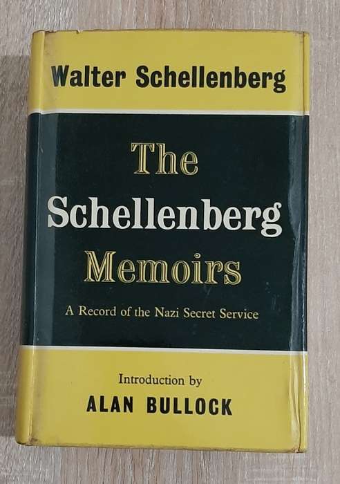 The Schellenberg Memoirs - Author: Walter Schellenberg