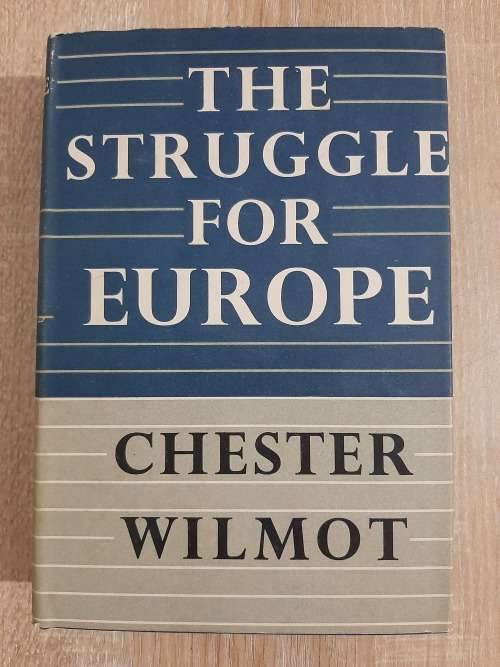 The Struggle for Europe - Author: Chester Wilmot