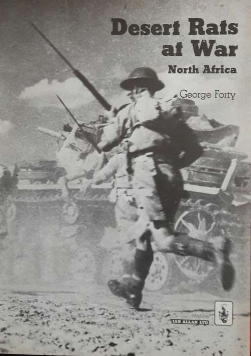 Desert Rats at War North Africa - George Forty