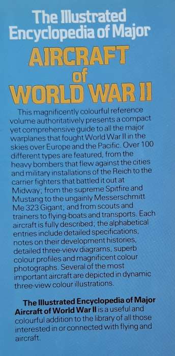 The Illustrated Encyclopedia of Major Aircraft of World War II - Author: Francis K. Mason
