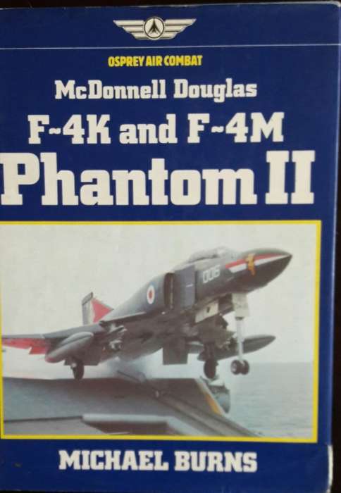 F-4K and F-4M Phantom II - Michael Burns