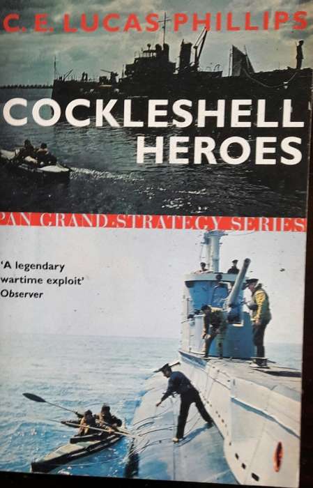 Cockleshell Heroes - C E Lucas Phillips