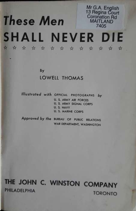 These Men Shall Never Die - Lowell Thomas