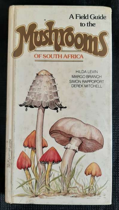 A Field Guide to the Mushrooms of S.A. - Author: Levin, Branch, Rappoport & Mitchell