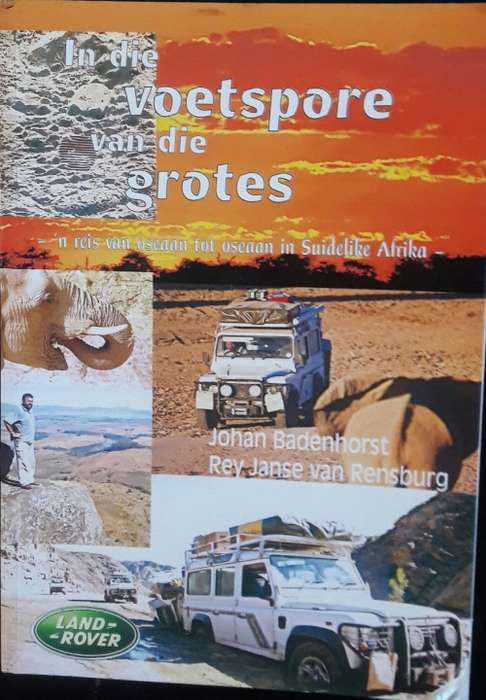 In die Voetspore van die grotes - Johan Badenhorst - Rey Janse van Rensburg