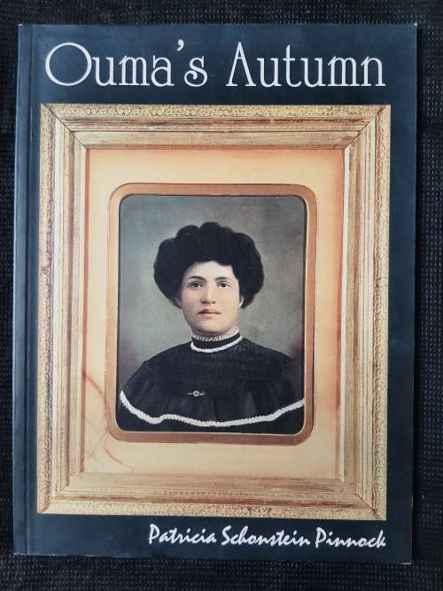 Ouma`s Autumn - Author: Patricia Schonstein Pinnock