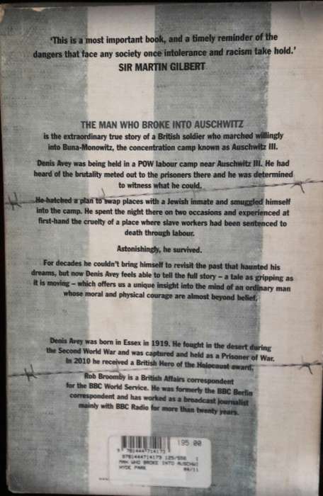The Man Who Broke Into Auschwitz -  Denis Avey, Rob Broomby