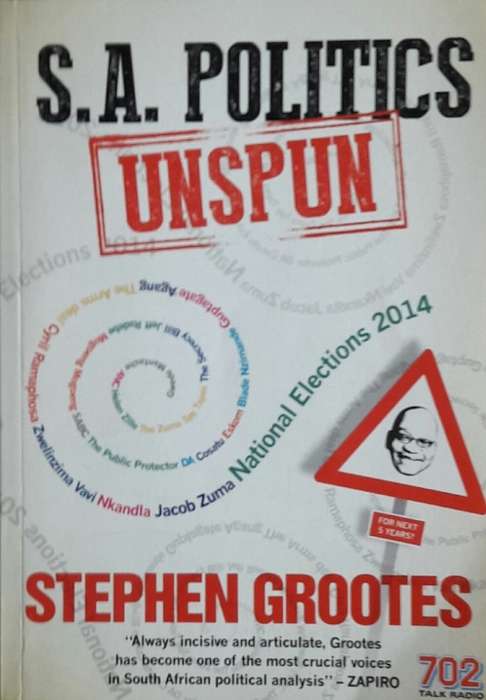 S.A. Politics Unspun - Stephen Grootes