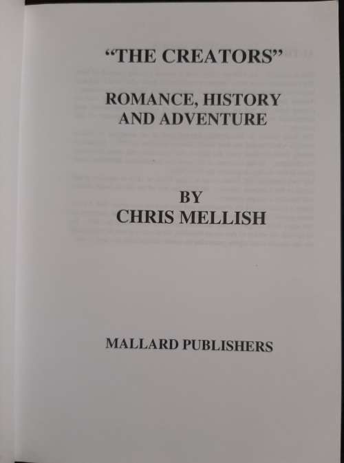 `The Creators` : Romance, History & Adventure - Author: Chris Mellish