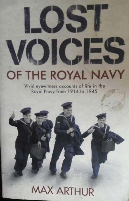 Lost Voices Of The Royal Navy - Max Arthur