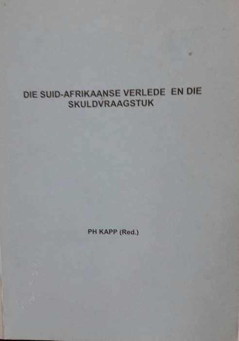 Die Suid-Afrikaanse Verlede En Die SkuldVraagstuk
