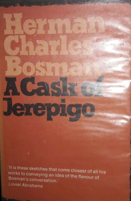 A Cask of Jerepigo - Herman Charles Bosman