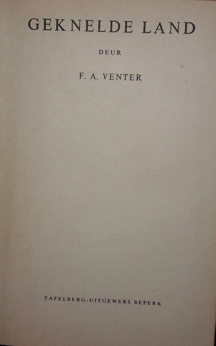 Geknelde Land - F A Venter