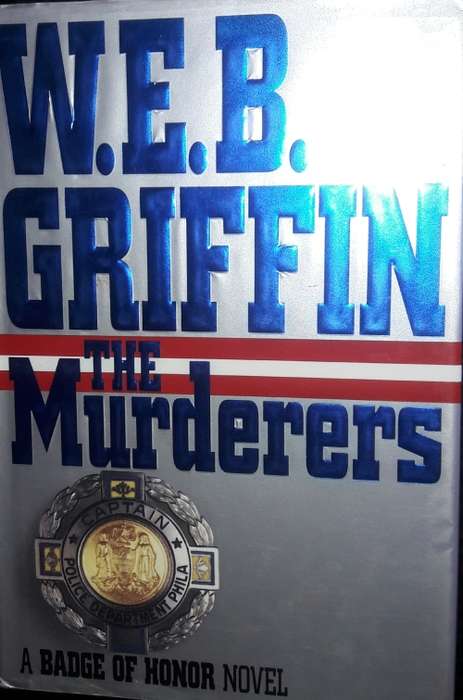 The Murderers - W E B Griffin