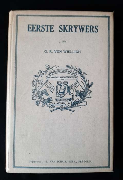 Eerste Skrywers by G.R. von Wielligh