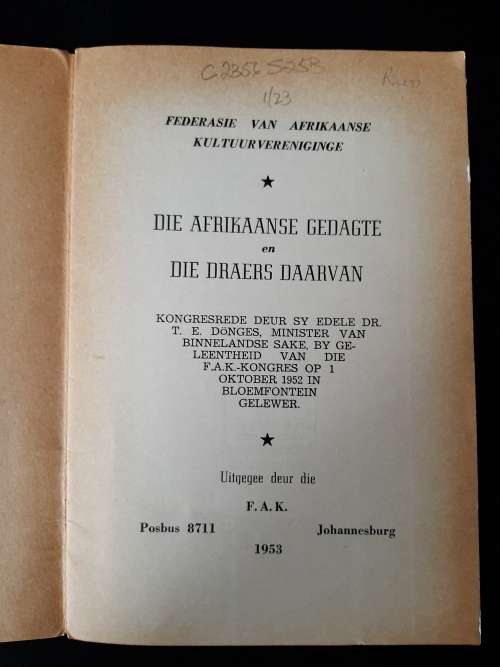 Die Afrikaanse Gedagte & Die Draers Daarvan by Sy Edele Dr. T. E. Dönges