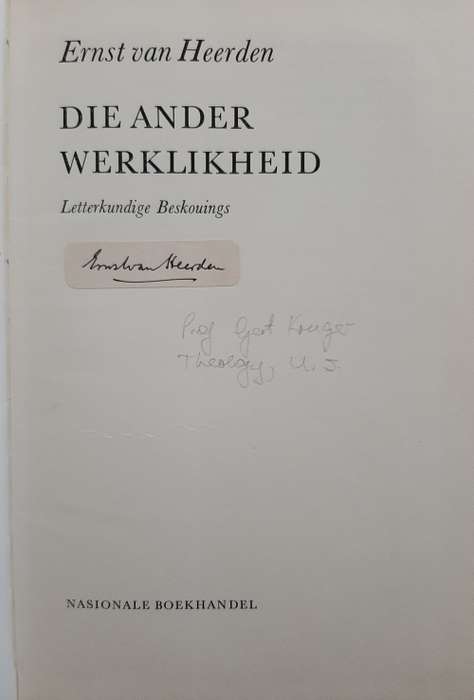 Die Ander Werklikheid: Letterkundige Beskouings by Ernst van Heerden