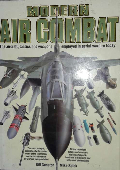 Modern Air Combat - Bill Gunston - Mike Spick