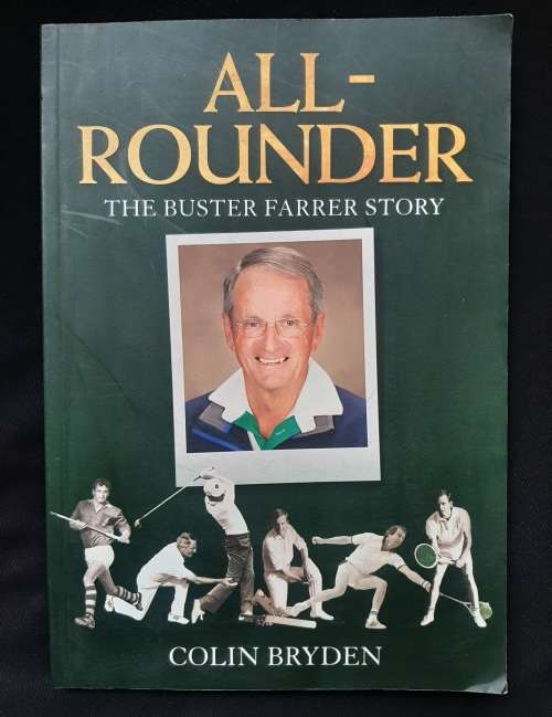 All-Rounder: The Buster Farrer Story by Colin Bryden