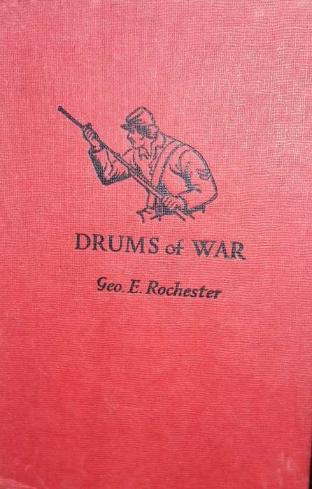 Drums Of War - Geo. E. Rochester