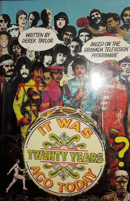 It Was Twenty Years Ago Today - Derek Taylor