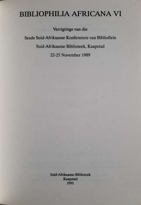 Bibliophilia Africana VI: 22-25 November 1989