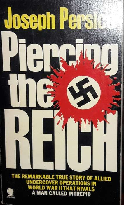 Piercing The Reich - Joseph Persico
