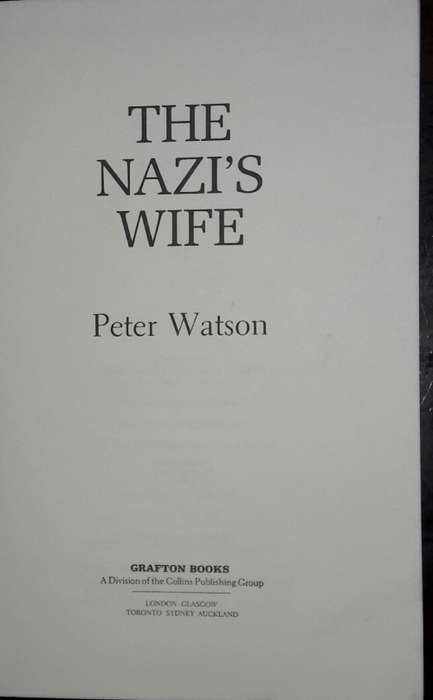 The Nazi`s Wife - Peter Watson