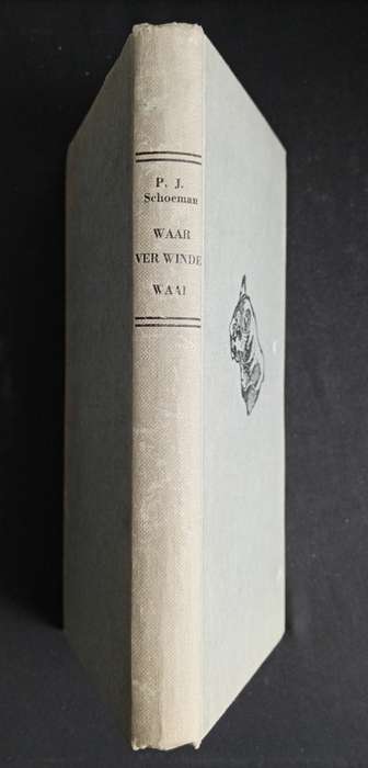 Waar Ver Winde Waai! by P.J. Schoeman