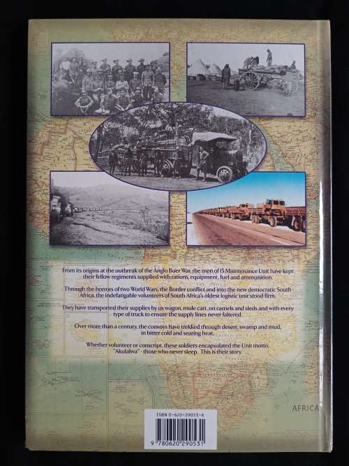 Through Desert, Veld & Mud: The History of 15 Maintenance Unit 1899-1999 by H.R. Paterson & M. Levin