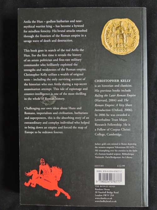 Attila The Hun: Barbarian Terror & The Fall of The Roman Empire by Christopher Kelly