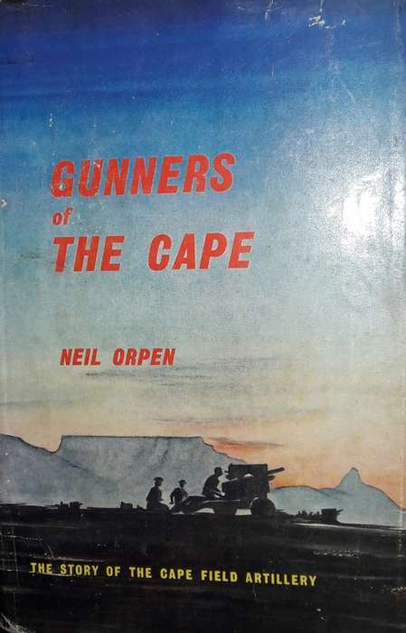 Gunners Of The Cape - Neil Orpen