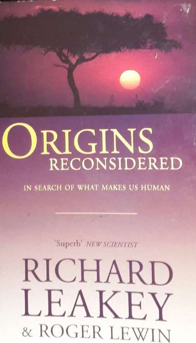 Origins Reconsidered - Richard Leakey & Roger Lewin